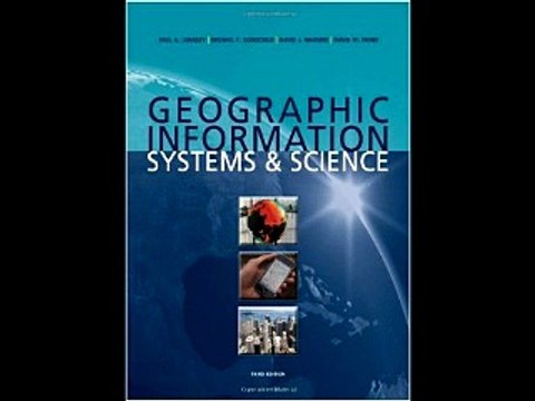 Geographic Information Systems and Science Mike Goodchild