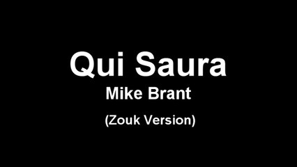 Qui Saura Zouk Version