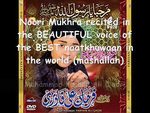 Noori Mukhra Te Zulfaan Ne Kaaliyaan-In the super (mashallah) voice of M. Farhan Ali Qadri!