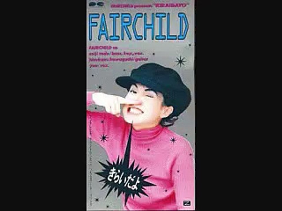 kiraidayo _ FAIRCHILD