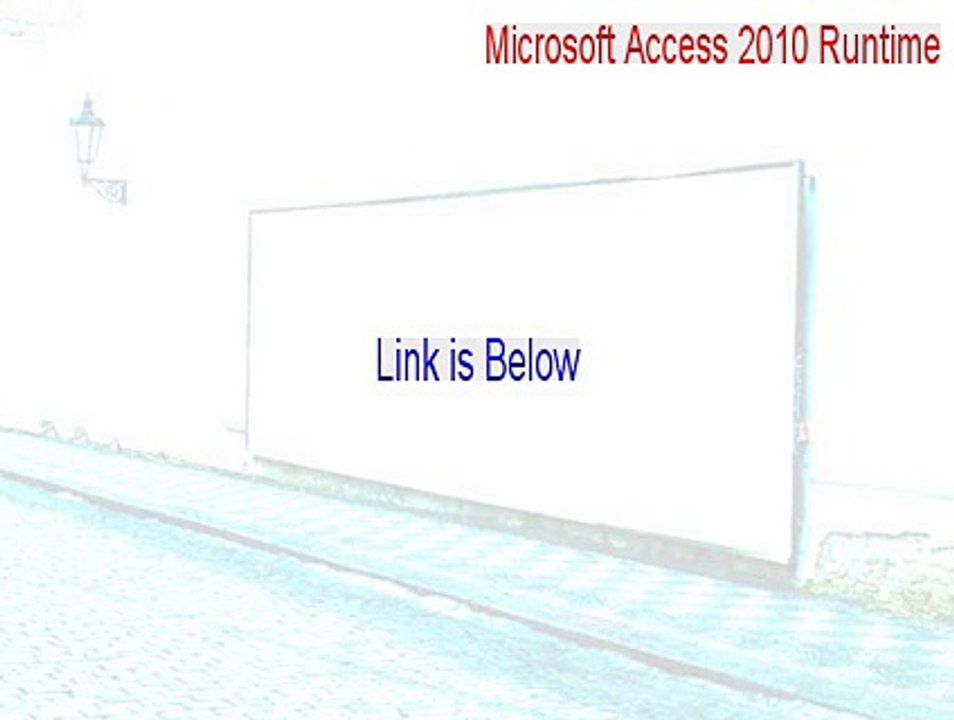 Microsoft Access 2010 Runtime (32-bit) Key Gen (Download Now 2015)