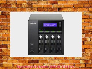 Qnap VS-4108 Pro Enregistreur vid?o IP 8 channels