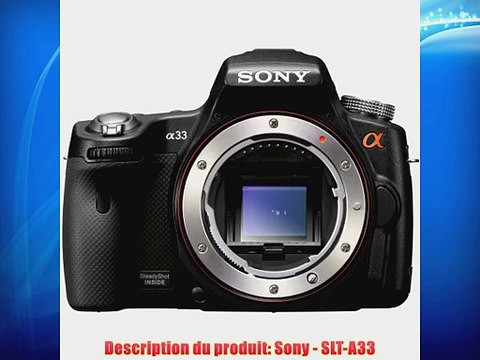Sony SLT-A33 Reflex Boitier Nu 142 Mpix Noir