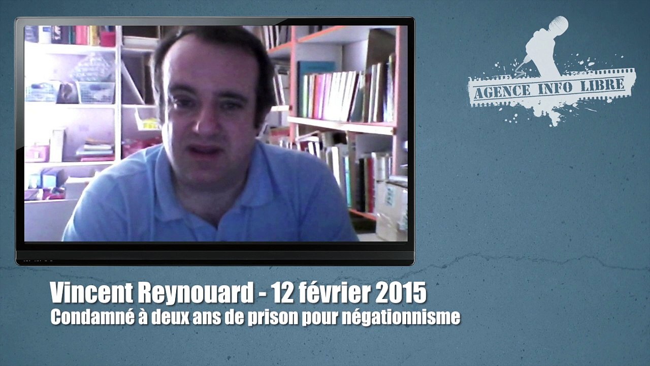 Vincent Reynouard : "Le fait d'être condamné pour des idées est entré dans les moeurs"