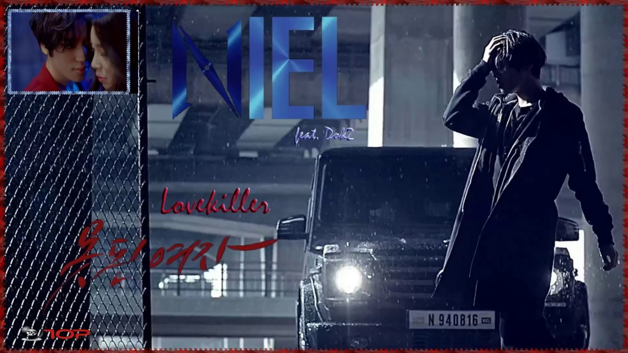 Niel of Teen Top feat. Dok2 – Lovekiller MV HD k-pop [germam Sub]