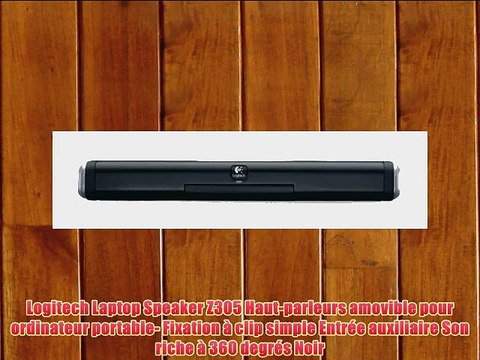 Logitech Laptop Speaker Z305 Haut-parleurs amovible pour ordinateur portable- Fixation ? clip