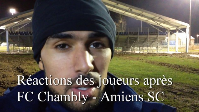 FC Chambly - Amiens SC : réactions des joueurs
