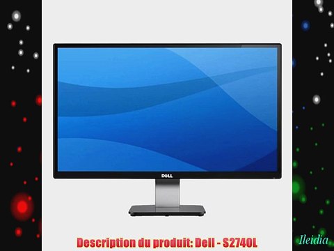 Dell S2740L Ecran PC LED 27 (686 cm) 1920x1080 IPS DVI HDMI VGA 2 x USB