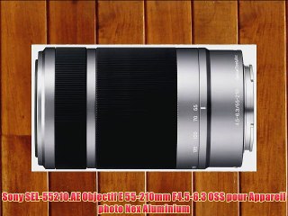 Sony SEL-55210.AE Objectif E 55-210mm F4.5-6.3 OSS pour Appareil photo Nex Aluminium