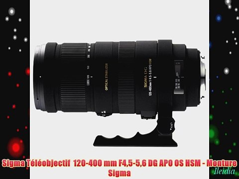 Sigma T?l?objectif 120-400 mm F45-56 DG APO OS HSM - Monture Sigma