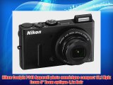 Nikon Coolpix P310 Appareil photo num?rique compact 161 Mpix Ecran 3 Zoom optique 42x Noir