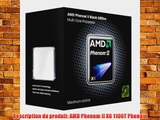 AMD PHENOM II X6 1100T Black Edition Desktop Socket AM3 6 Coeurs 3.3 Ghz 9 Mo Version Box