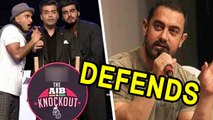 Aamir Khan DEFENDS Himself | AIB Knockout