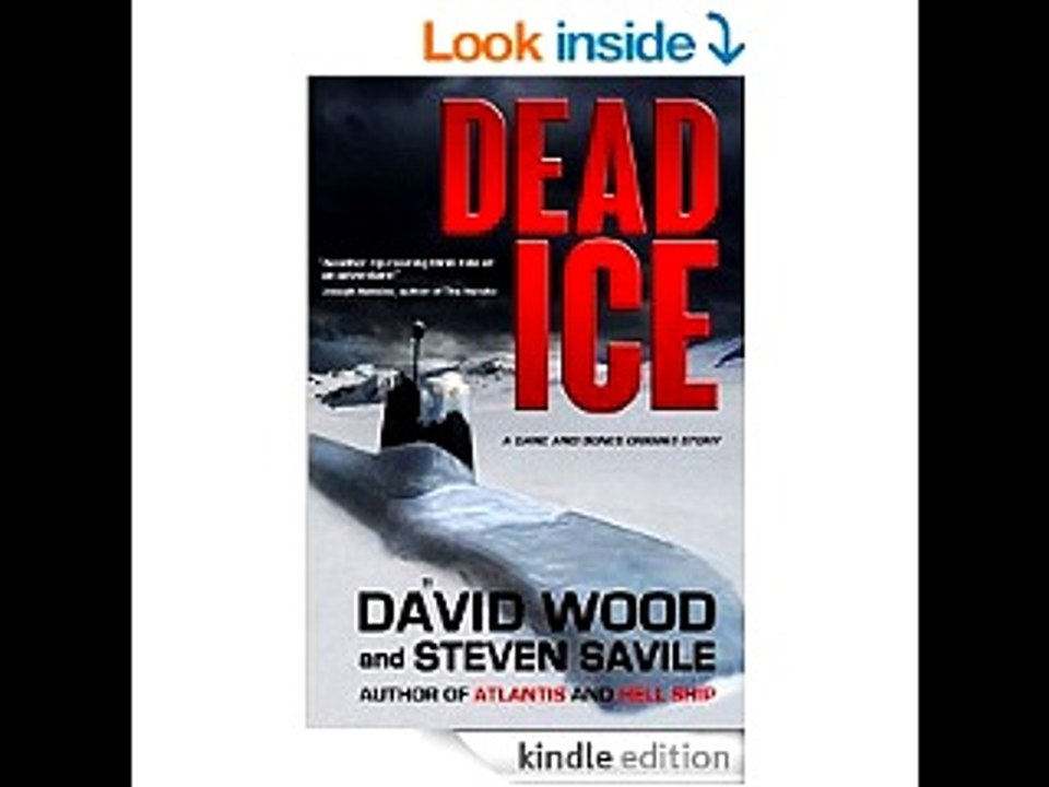 Dead Ice: A Dane and Bones Origins Story (Dane Maddock Origins Book 4)  David Wood Steven Savile