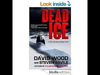 Dead Ice: A Dane and Bones Origins Story (Dane Maddock Origins Book 4)  David Wood Steven Savile