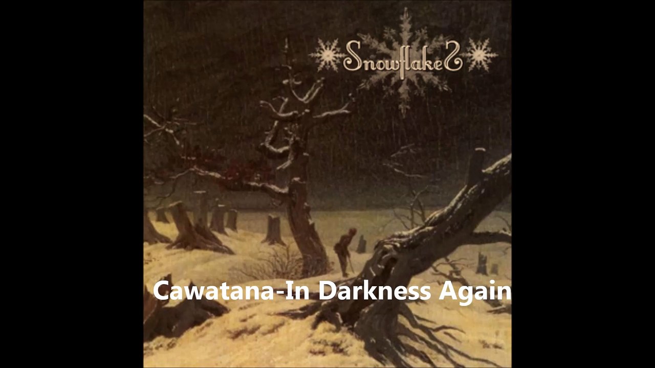 Cawatana-In Darkness Again