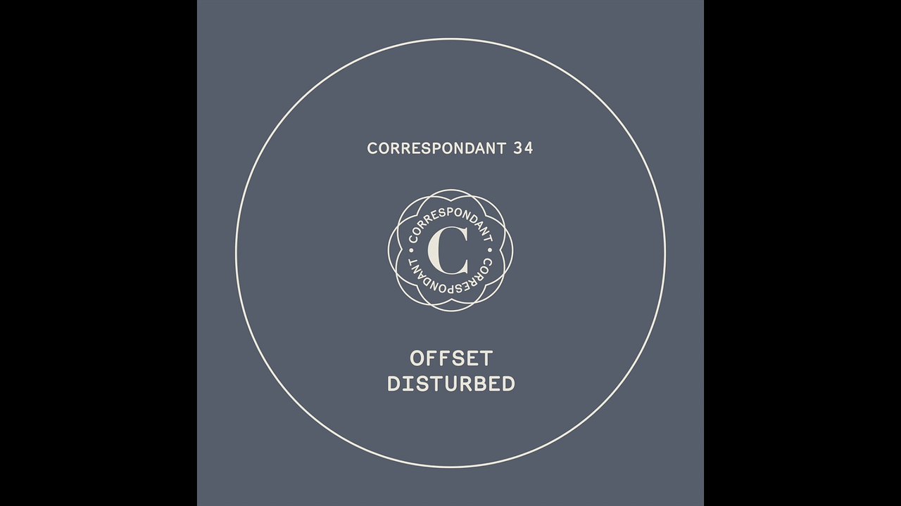 Offset - Wolf Gang - "Disturbed" EP - CORRESPONDANT #34.3