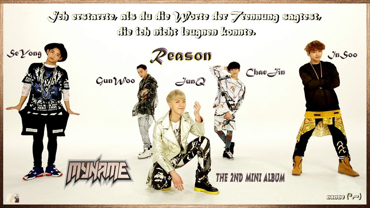 MYNAME - Reason k-pop [german Sub] 2nd Mini Album