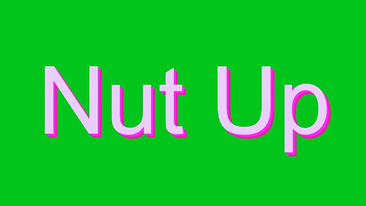 How to Pronounce Nut Up