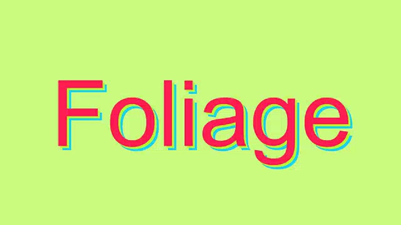 How to Pronounce Foliage - video Dailymotion