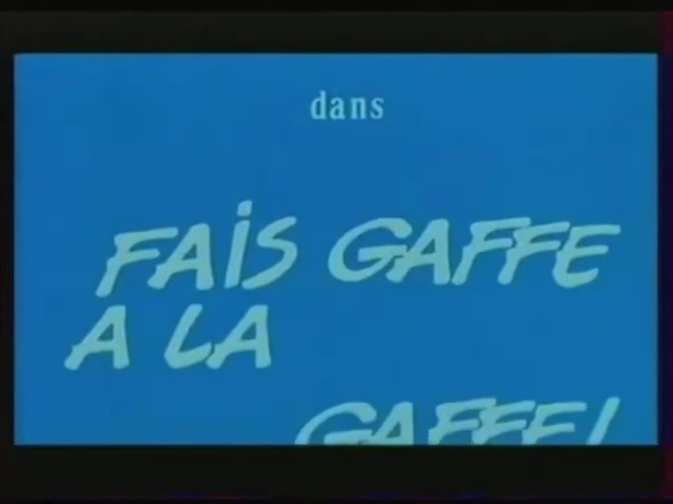 Fais gaffe a la gaffe _ Bande-annonce
