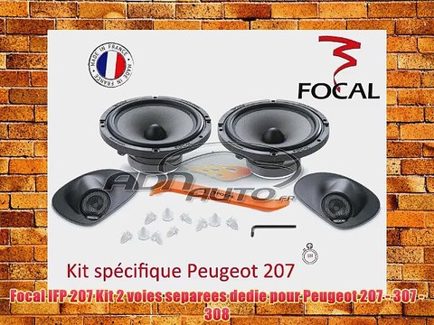Focal IFP 207 Kit 2 voies separees dedie pour Peugeot 207 - 307 - 308