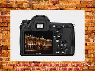 Pentax K-5 Appareil photo num?rique Reflex 16.3 Mpix Kit   Objectif 18-55 mm   Objectif 55-200