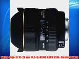 Sigma Objectif 12-24 mm F45-56 EX DG ASPH HSM - Monture Nikon