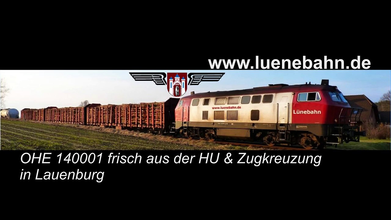 OHE 140001 frisch aus der HU %26 Zugkreuzung in Lauenburg