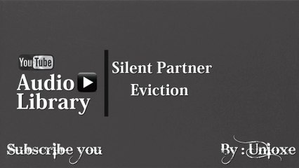 NoCopyrightSounds : Silent Partner - Eviction