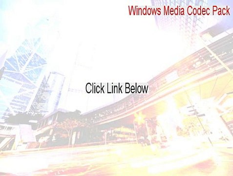 Windows Media Codec Pack Key Gen - Legit Download 2015