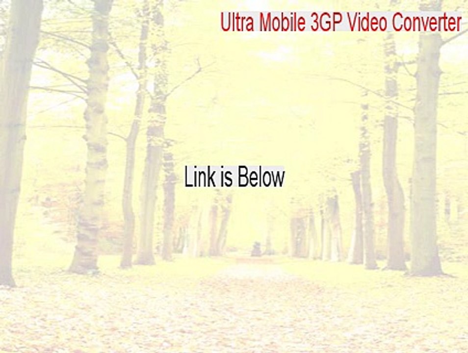 Ultra Mobile 3GP Video Converter Crack (ultra mobile 3gp video converter 6.0.0202 serial key)