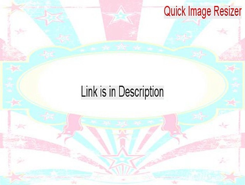 Quick Image Resizer Free Download [Free of Risk Download]