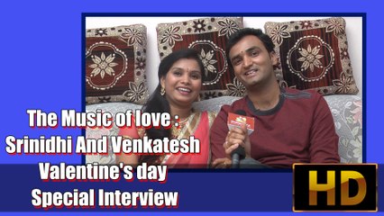 The Music of love - Srinidhi And Venkatesh Valentine's day Special Interview
