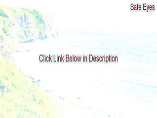 Safe Eyes Crack - Legit Download