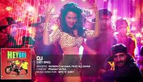 'DJ' Full Song (Audio) - Hey Bro - Sunidhi Chauhan, Feat. Ali Zafar - Ganesh Acharya