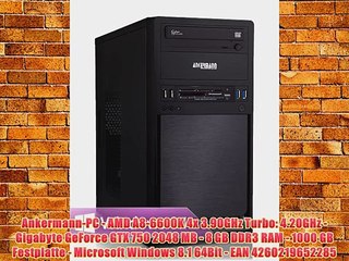 Ankermann-PC - AMD A8-6600K 4x 3.90GHz Turbo: 4.20GHz - Gigabyte GeForce GTX 750 2048 MB -