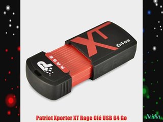 Patriot Xporter XT Rage Cl? USB 64 Go