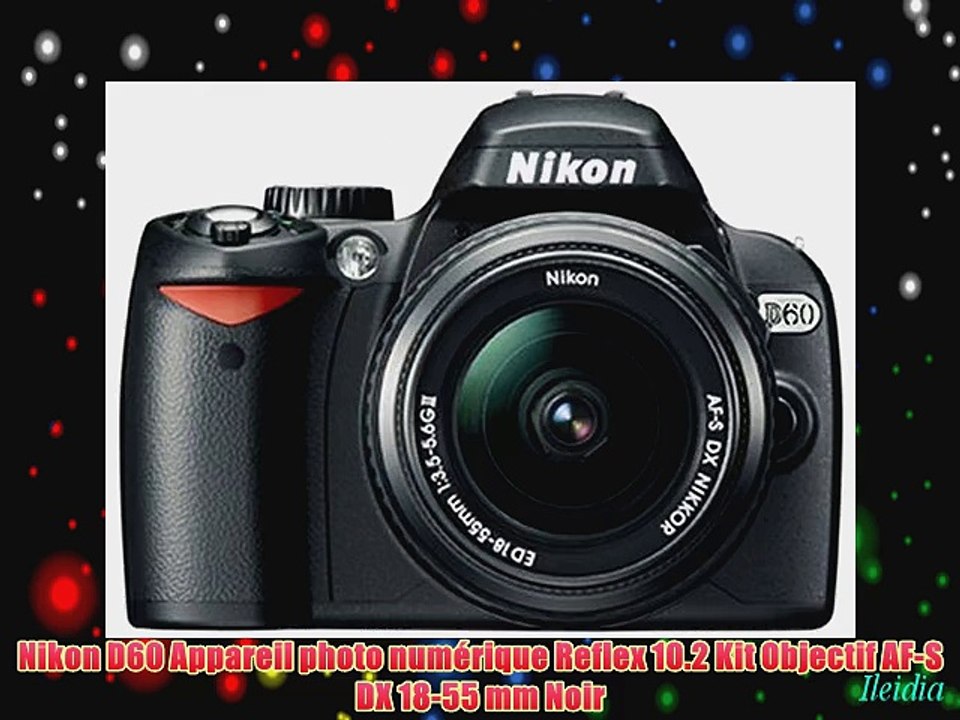 Nikon D60 Appareil photo num?rique Reflex 10.2 Kit Objectif AF-S DX 18-55 mm Noir
