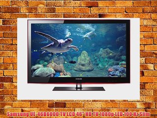 Samsung UE-46B6000 TV LCD 46 HD TV 1080p LED 100 Hz Slim