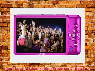 Canon Ixus 115 HS Appareil Photo Num?rique 121 Mpix Rose