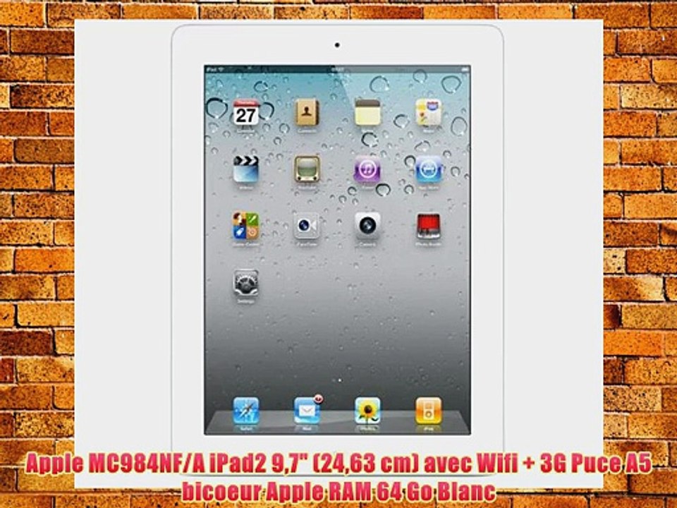 Apple MC984NF/A iPad2 97 (2463 cm) avec Wifi   3G Puce A5 bicoeur Apple RAM 64 Go Blanc