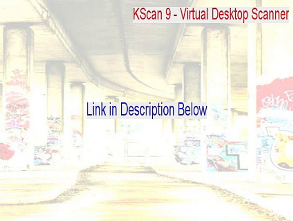 KScan 9 - Virtual Desktop Scanner Cracked [KScan 9 - Virtual Desktop Scanner]