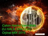 Calvin-Harris-open-Wide Dj Halil Ergüleç 2015 Orjinal mix