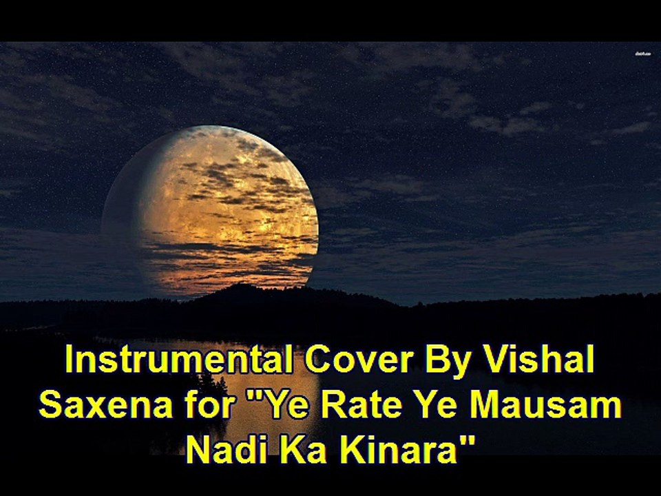 Ye Rate Ye Mausam Nadi Ka Kinara , Instrumental Cover by Vishal