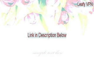 Leafy VPN Download Free [Download Now]