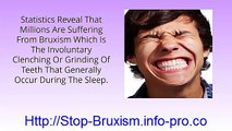 Grinding Teeth, Bruxism Treatment, Stop Teeth Grinding, How To Stop Bruxism, Grinding My Teeth