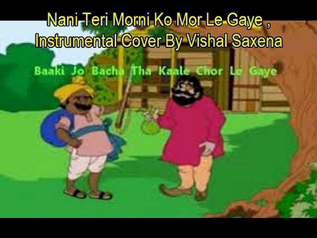 Nani Teri Morni Ko Mor Le Gaye , Instrumental Cover By Vishal - video  Dailymotion