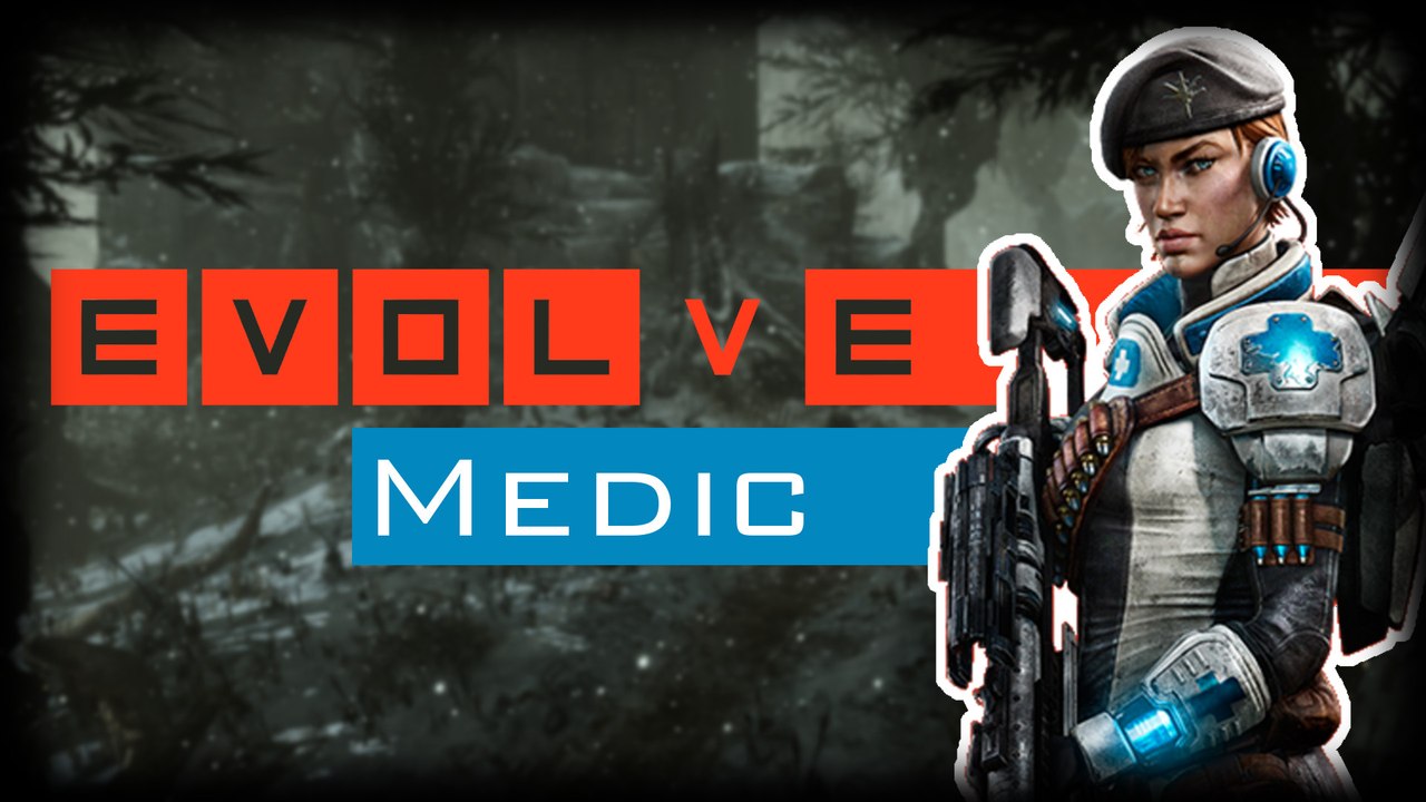 Gameplay Val (Medic) - Evolve  [10]