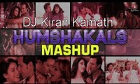 Humshakals Dance Mashup - DJ Kiran Kamath (BollywoodMashup)